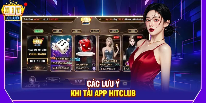 Các lưu ý khi tải app Hitclub