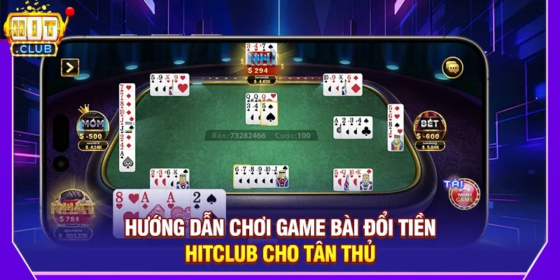 Game Bài Đổi Tiền – Sân Chơi Giải Trí Đỉnh Cao Tại Hitclub 