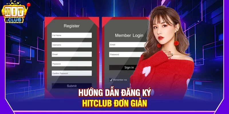 Hướng dẫn đăng Ký Hitclub đơn giản