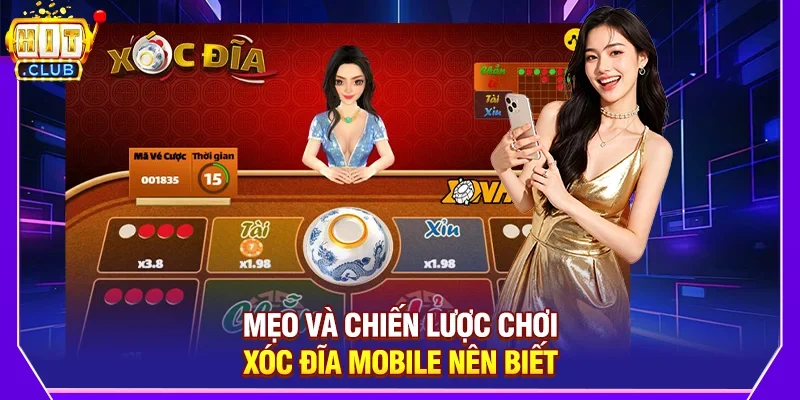 Xóc Đĩa Mobile – Trải Nghiệm Giải Trí Đỉnh Cao Trên Hitclub
