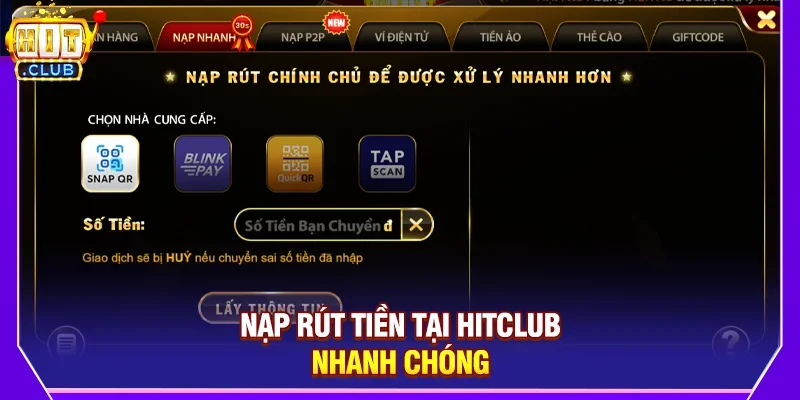 Nạp rút tiền tại Hitclub nhanh chóng