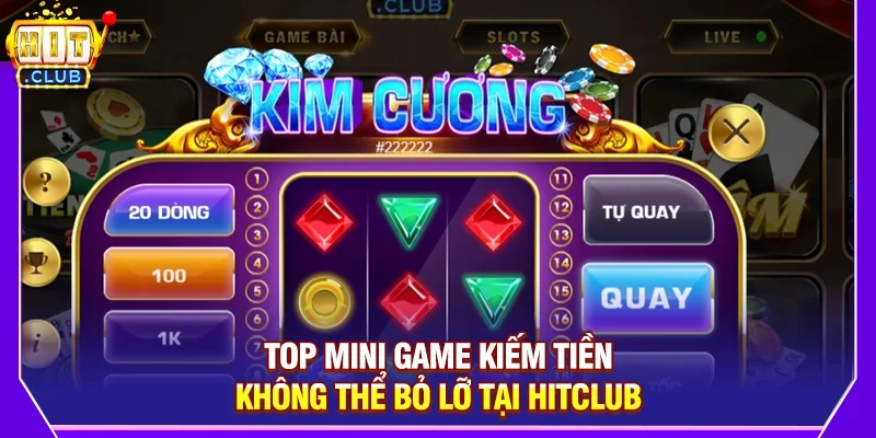 Mini Game Kiếm Tiền - Khám Phá Thế Giới Đỉnh Cao Tại Hitclub